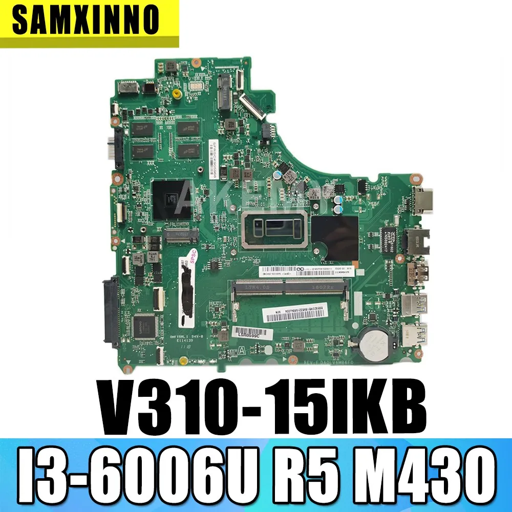 

SAMXINNO DA0LV6MB6F0 For Lenovo E52-80 V310-15ISK V310-15IKB V310-15 motherboard I3-6006U on baord 4GB DDR4 Test 100% original