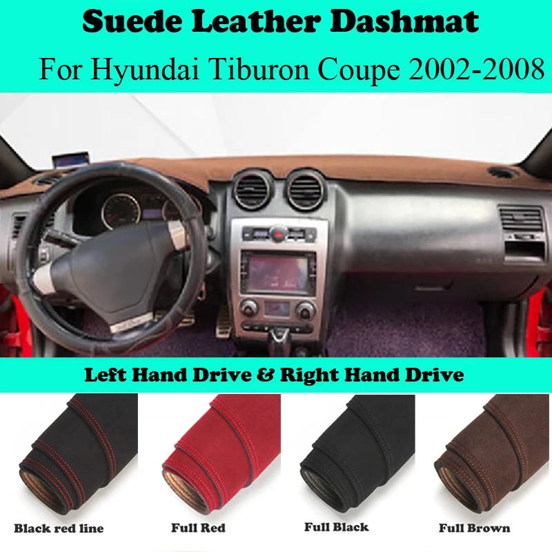 

Ornaments Car-styling Suede Leather Dashmat Dashboard Cover Dash Mat For Hyundai Tiburon Coupe II GK GS 2002 2003 2005 2006-2008