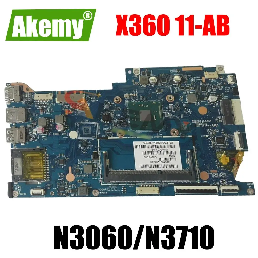 For HP X360 11-AB Laptop Motherboard Mainboard with N3060 N3710 CPU LA-E341P Motherboard
For HP X360 11-AB Laptop Motherboard Mainboard with N3060 N3710 CPU LA-E341P Motherboard