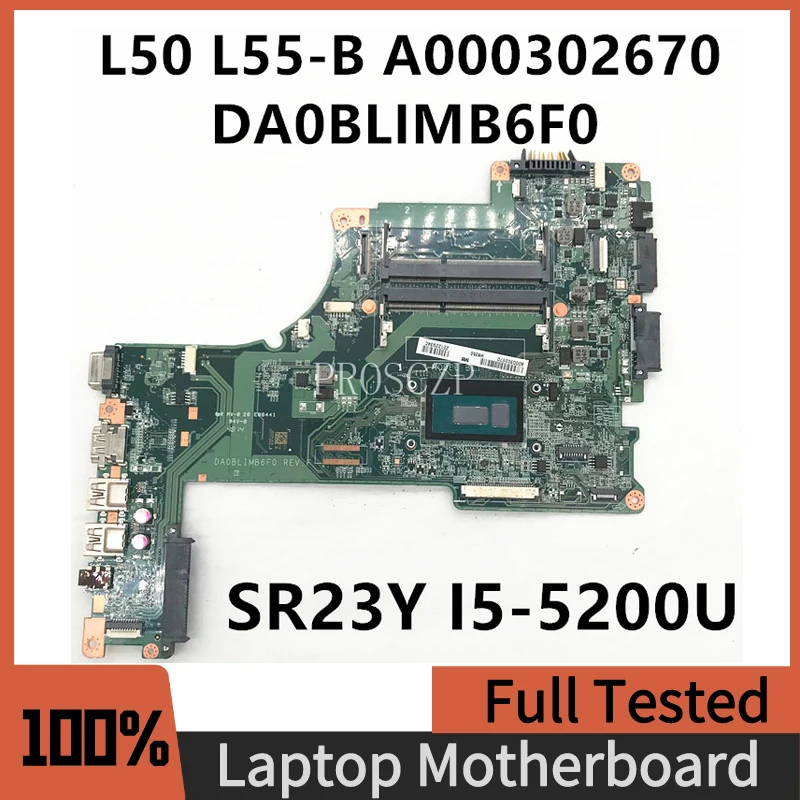 A000302670 For L50 L55-B L55T-B5271 Laptop Motherboard DA0BLIMB6F0 With SR23Y I5-5200U CPU Intel H77 DDR3 100% Full Working Well
A000302670 For L50 L55-B L55T-B5271 Laptop Motherboard DA0BLIMB6F0 With SR23Y I5-5200U CPU Intel H77 DDR3 100% Full Working Well