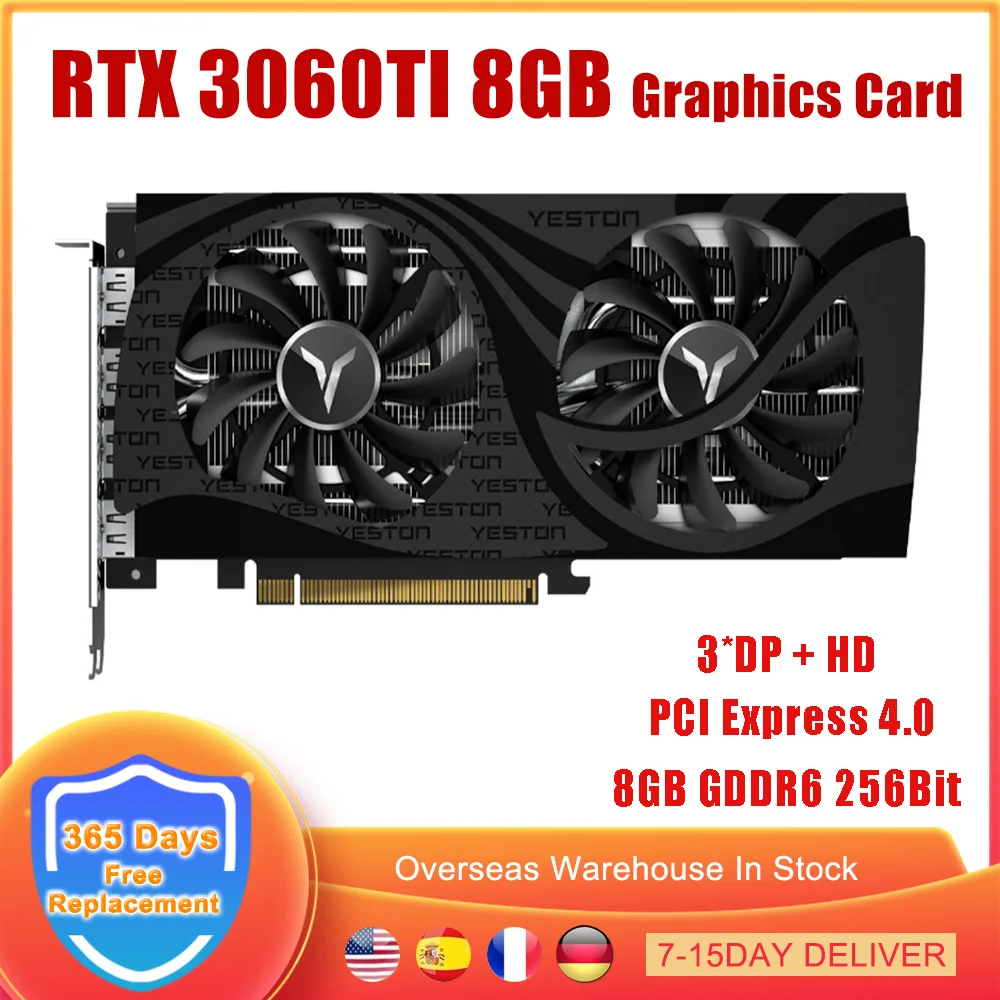YESTON RTX 3060TI Graphics Card 8GB GDDR6 256Bit Gaming Video Card For NVIDIA GeForce RTX 3060 TI 256 Bit PC ETH Mining GPU
YESTON RTX 3060TI Graphics Card 8GB GDDR6 256Bit Gaming Video Card For NVIDIA GeForce RTX 3060 TI 256 Bit PC ETH Mining GPU