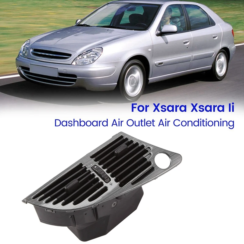 Dashboard Air Outlet Panel Louver Air Conditioner Outlet For Citroen Xsara Xsara II 2002-2013 8264Q0 8264Q4 8264Q2 8264Y7
Dashboard Air Outlet Panel Louver Air Conditioner Outlet For Citroen Xsara Xsara II 2002-2013 8264Q0 8264Q4 8264Q2 8264Y7