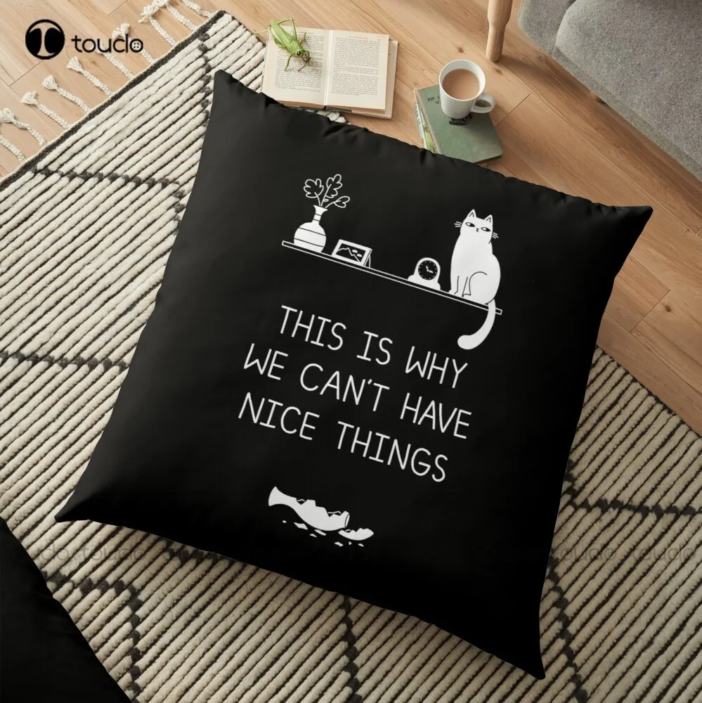 This Is Why We Can'T Have Nice Things Throw Pillow Black Throw Pillows For Couch Polyester Linen Printed Zip Decor Pillow Case 
This Is Why We Can'T Have Nice Things Throw Pillow Black Throw Pillows For Couch Polyester Linen Printed Zip Decor Pillow Case