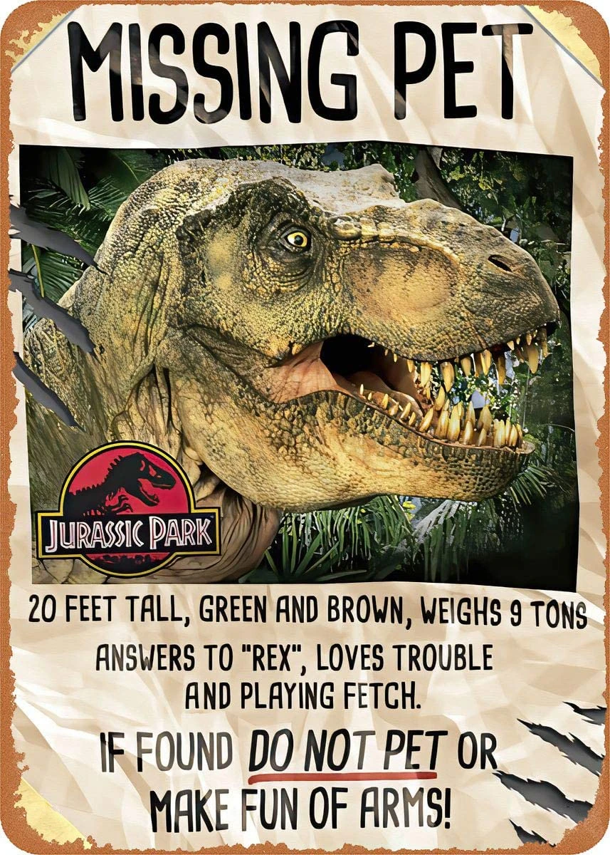 Dinosaur Teen Room Decoration Jurassic Park Man Cave Metal Poster Bar Tin Sign Metal Wall Decor Decorative Posters Home Garden
Dinosaur Teen Room Decoration Jurassic Park Man Cave Metal Poster Bar Tin Sign Metal Wall Decor Decorative Posters Home Garden