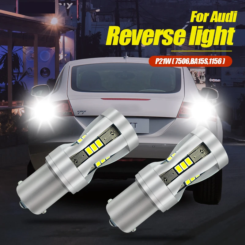 

2pcs LED Reverse Light Blub Backup Lamp P21W BA15S Canbus For Audi A2 A3 8L A4 B5 B6 A6 C5 1997-2005 A8 D2 4D TT 8N 1998-2006