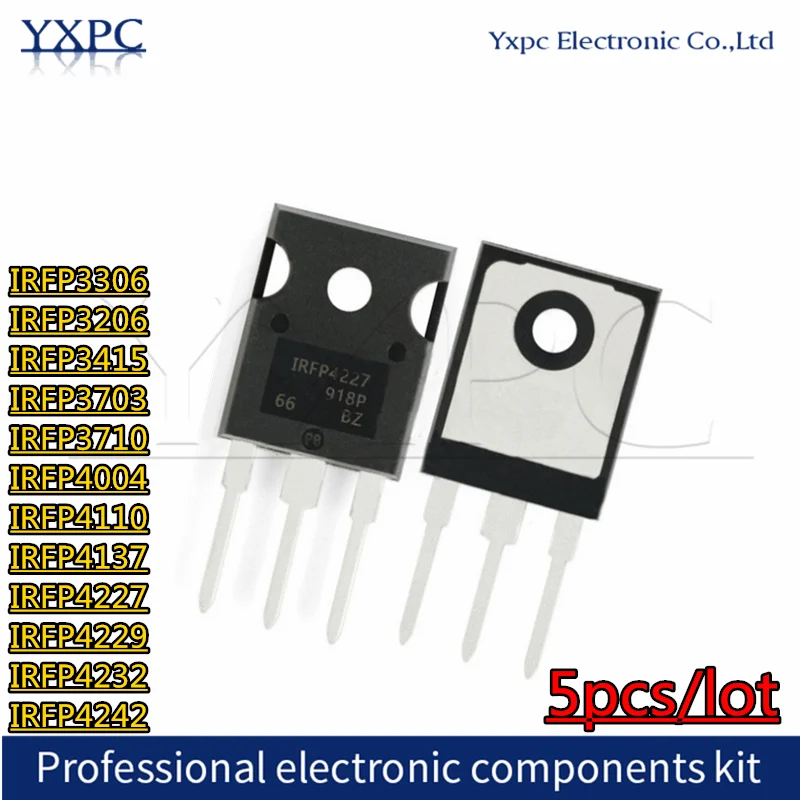 5pcs IRFP3306 IRFP3206 IRFP3415 IRFP3703 IRFP3710 IRFP4004 IRFP4110 IRFP4137 IRFP4227 IRFP4229 IRFP4232 IRFP4242 TO-3P
5pcs IRFP3306 IRFP3206 IRFP3415 IRFP3703 IRFP3710 IRFP4004 IRFP4110 IRFP4137 IRFP4227 IRFP4229 IRFP4232 IRFP4242 TO-3P
