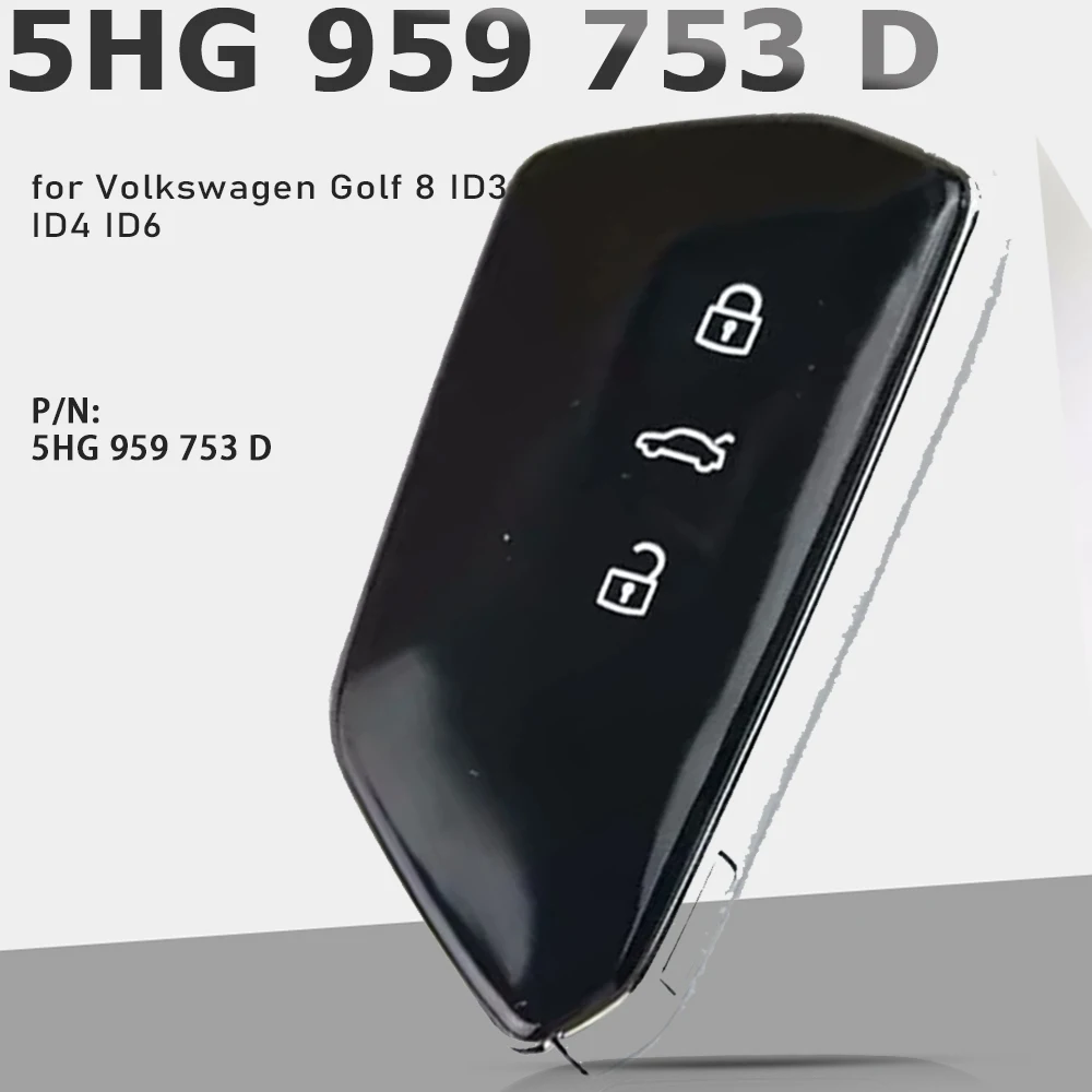 KEYECU 5HG959753D 5HG 959 753 D Ключ дистанционного управления для VW Golf8 MK8 ID3 ID4 ID6 Обновление автомобильного ключа
KEYECU 5HG959753D 5HG 959 753 D Ключ дистанционного управления для VW Golf8 MK8 ID3 ID4 ID6 Обновление автомобильного ключа