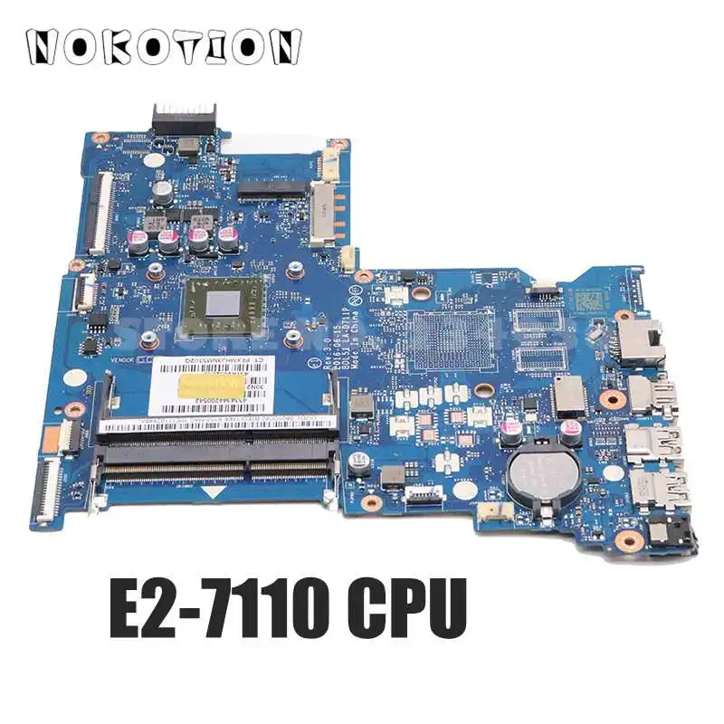 NOKOTION 858589-601 85858-001 MAIN BOARD For HP 255 G5 15-BA Laptop Motherboard BDL51 LA-D711P DDR3 with E2-7110 CPU onboard
NOKOTION 858589-601 85858-001 MAIN BOARD For HP 255 G5 15-BA Laptop Motherboard BDL51 LA-D711P DDR3 with E2-7110 CPU onboard