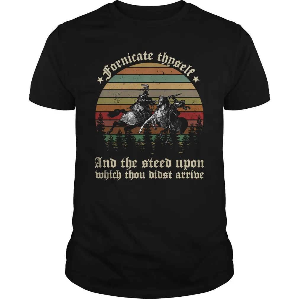 Fornicate Thyself and The Steed Upon Which Thou Didst Arrive T-Shirt. Premium Cotton Short Sleeve O-Neck Mens T Shirt New S-3XL
Fornicate Thyself and The Steed Upon Which Thou Didst Arrive T-Shirt. Premium Cotton Short Sleeve O-Neck Mens T Shirt New S-3XL