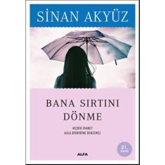 

Turn Your Back On me Sinan Akyüz Turkish Books Love Roman Stories