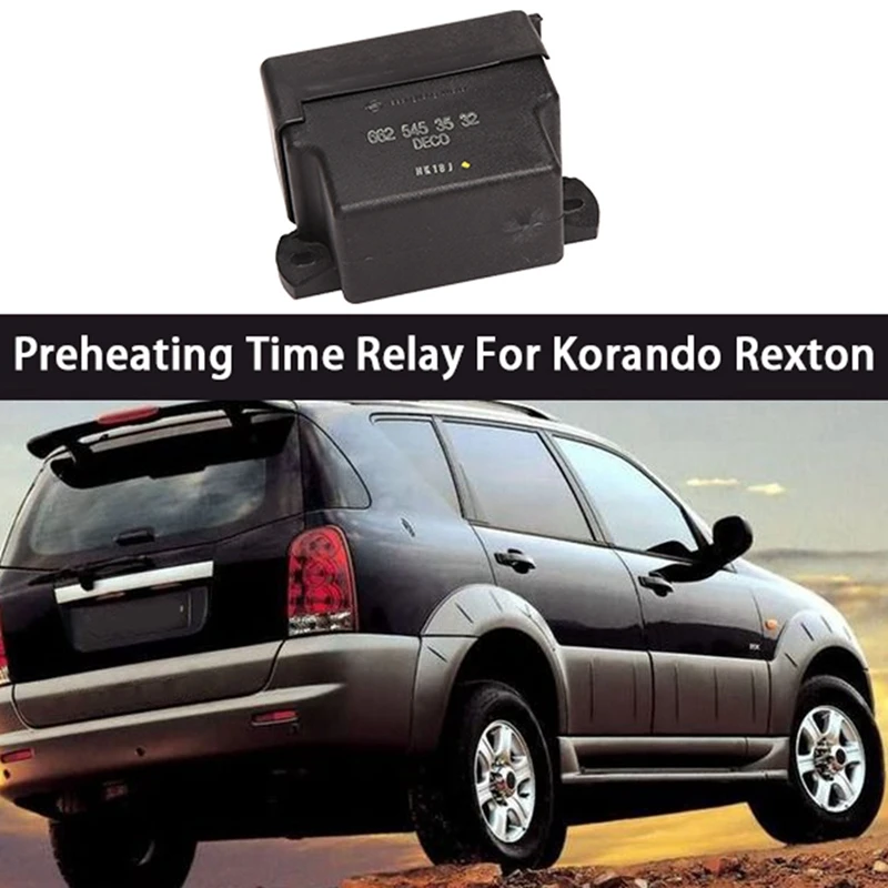 Car Preheating Time Relay for Ssangyong Musso Korando Rexton 6625453532 Preheating Relay 5 Cylinder
Car Preheating Time Relay for Ssangyong Musso Korando Rexton 6625453532 Preheating Relay 5 Cylinder