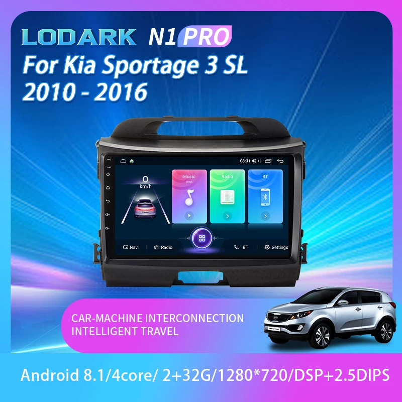 LODARK N1pro Car Radio For Kia Sportage 3 SL 2010 - 2016 Android 8.1 GPS Navigator Intelligent System Multimedia Player 2 Din 
LODARK N1pro Car Radio For Kia Sportage 3 SL 2010 - 2016 Android 8.1 GPS Navigator Intelligent System Multimedia Player 2 Din