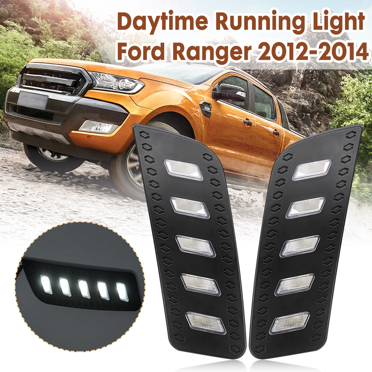 1Pair Car Front Led Daytime Running Lights Daylight Fog Lights for Ford Ranger Px1 2012 2013 2014
1Pair Car Front Led Daytime Running Lights Daylight Fog Lights for Ford Ranger Px1 2012 2013 2014
