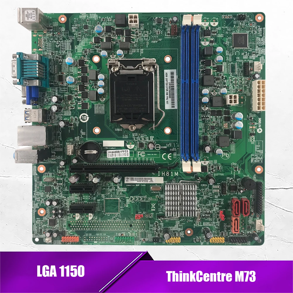 

Desktop PC Motherboard For Lenovo ThinkCentre M73 M4500t M4550 1150 VER:1.0 IH81M 03T7169 00KT289 00KT266 03T7201 Mainboard