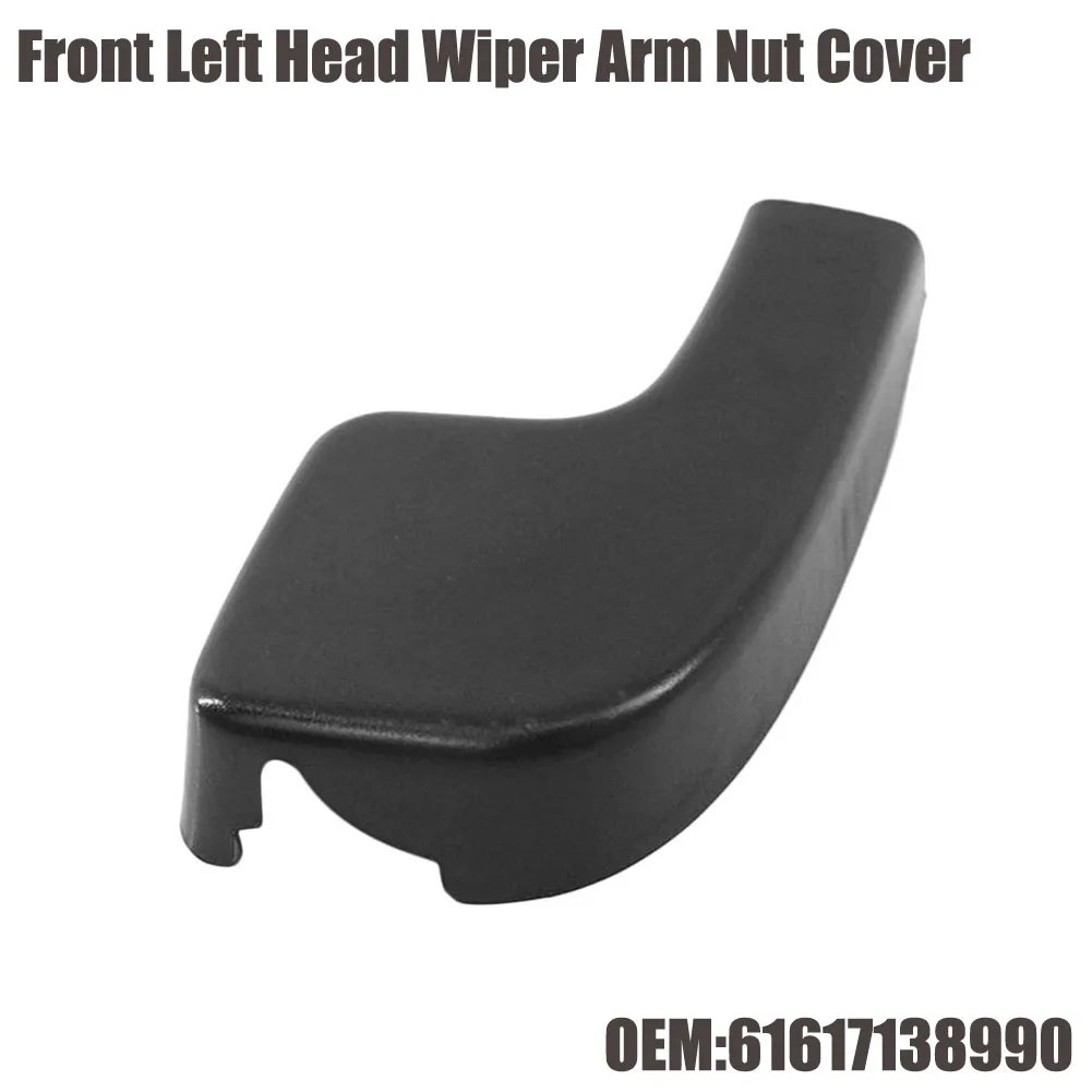 Plastic Front Left Head Wiper Arm Nut Cover Replacement Windshield 61617138990 For BMW E90 E91 E92 04-12
Plastic Front Left Head Wiper Arm Nut Cover Replacement Windshield 61617138990 For BMW E90 E91 E92 04-12