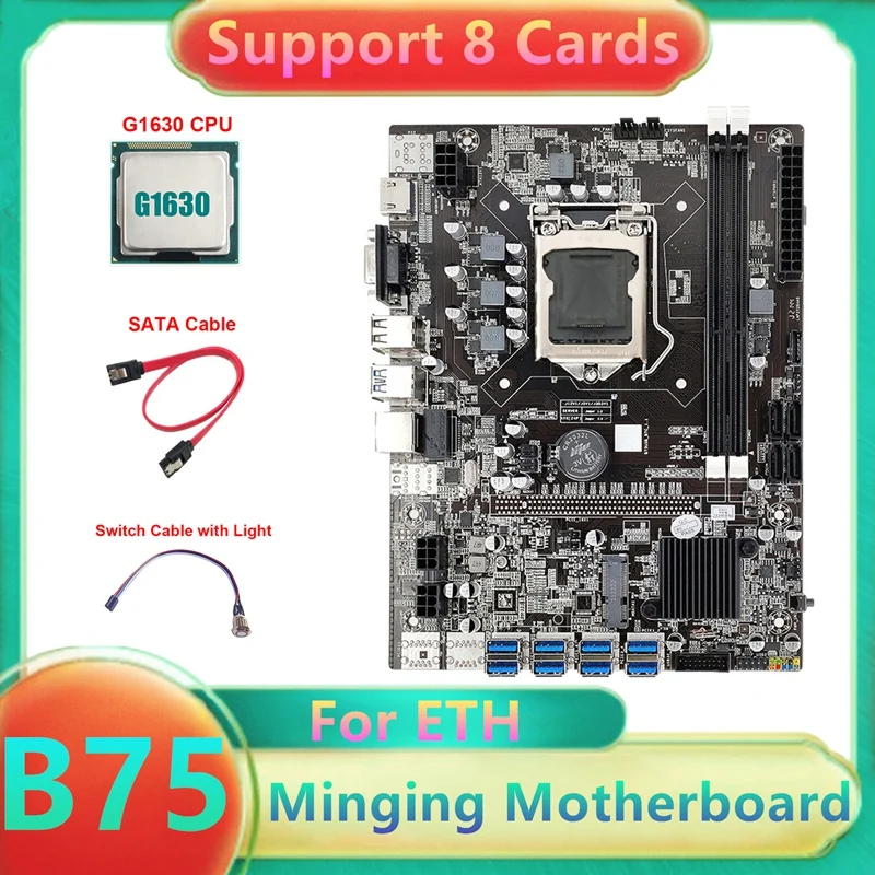 B75 ETH Mining Motherboard 8XUSB3.0+G1630 CPU+Switch Cable With Light+SATA Cable LGA1155 B75 USB BTC Miner Motherboard
B75 ETH Mining Motherboard 8XUSB3.0+G1630 CPU+Switch Cable With Light+SATA Cable LGA1155 B75 USB BTC Miner Motherboard