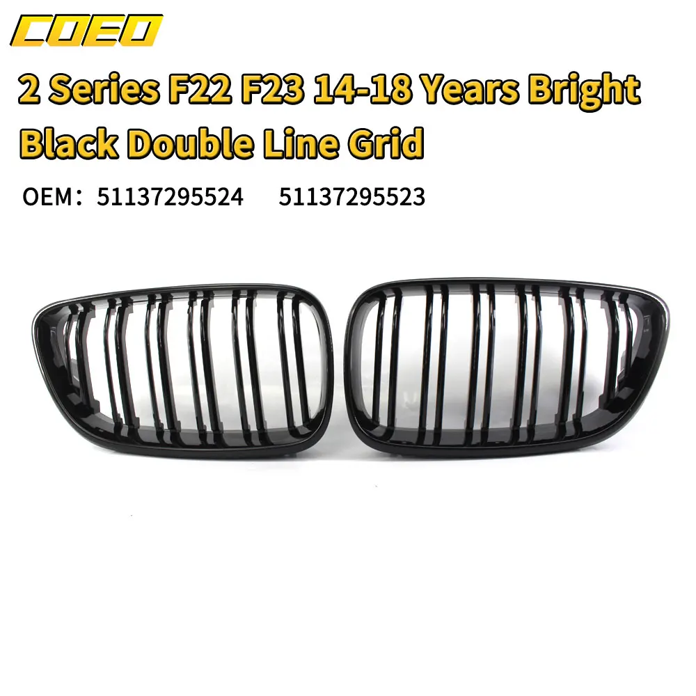 Coeo Genuine Car Grill Replacement Parts For BMW 2series F22 F23 OEM 51137295524 51137295523 For Repair Upgrade Vehicle Looks
Coeo Genuine Car Grill Replacement Parts For BMW 2series F22 F23 OEM 51137295524 51137295523 For Repair Upgrade Vehicle Looks