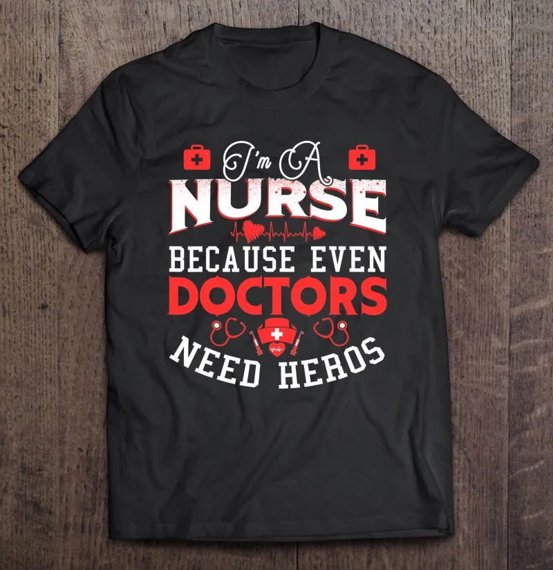 Я медсестра, потому что даже врачи нуждаются в Heros, футболка в подарок, футболка большого размера, Мужская одежда, мужская одежда, футболка дл... 
Я медсестра, потому что даже врачи нуждаются в Heros, футболка в подарок, футболка большого размера, Мужская одежда, мужская одежда, футболка дл...
