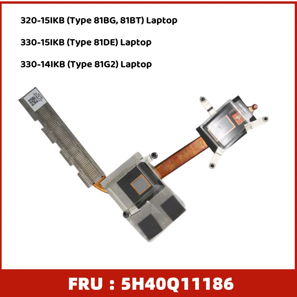 New and original For ideapad 320-15IKB 330-15IKB 320-14IKB Radiator Copper Tube Heat Sink FRU : 5H40Q11186
New and original For ideapad 320-15IKB 330-15IKB 320-14IKB Radiator Copper Tube Heat Sink FRU : 5H40Q11186