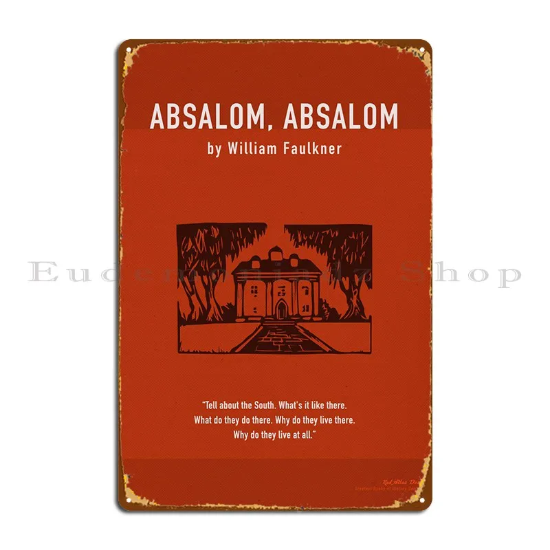 Absalom Absalom Book Art Metal Signs Party Garage Garage Party Club Create Tin Sign Poster
Absalom Absalom Book Art Metal Signs Party Garage Garage Party Club Create Tin Sign Poster