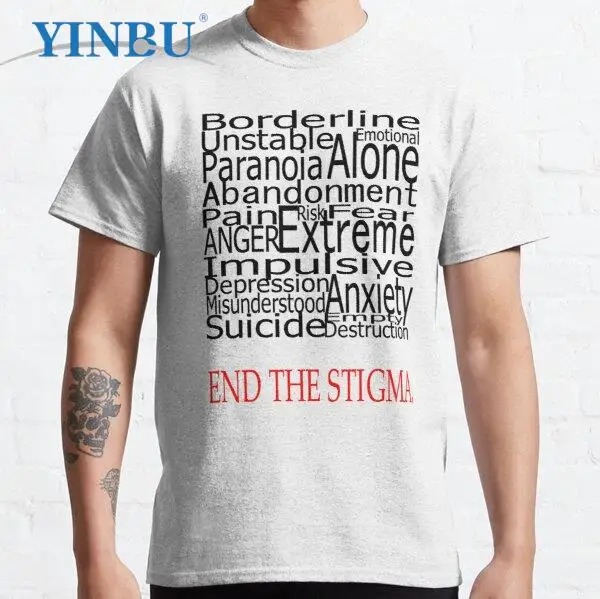End The Stigma - Borderline Personality Disorder High quality Men's Borderline Personality Disorder t-shirt YINBU Graphic Tee
End The Stigma - Borderline Personality Disorder High quality Men's Borderline Personality Disorder t-shirt YINBU Graphic Tee