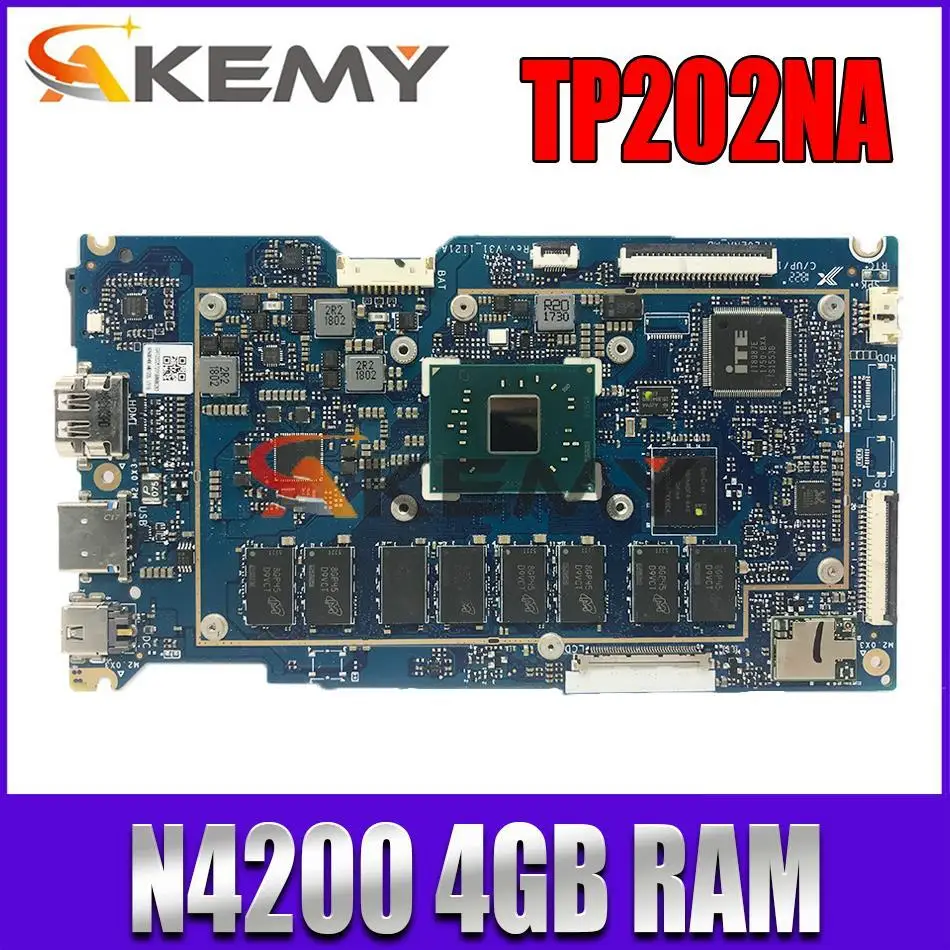 original TP202NA mainboard VivoBook Flip 12 TP202NA TP202N TP202 N4200 4GB RAM 64G/128G SSD GM For ASUS laptop motherboard
original TP202NA mainboard VivoBook Flip 12 TP202NA TP202N TP202 N4200 4GB RAM 64G/128G SSD GM For ASUS laptop motherboard