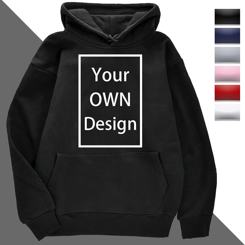 Your OWN Design Brand Logo/Picture Custom Men Women DIY Hoodies Sweatshirt Casual Hoody Clothing
Your OWN Design Brand Logo/Picture Custom Men Women DIY Hoodies Sweatshirt Casual Hoody Clothing