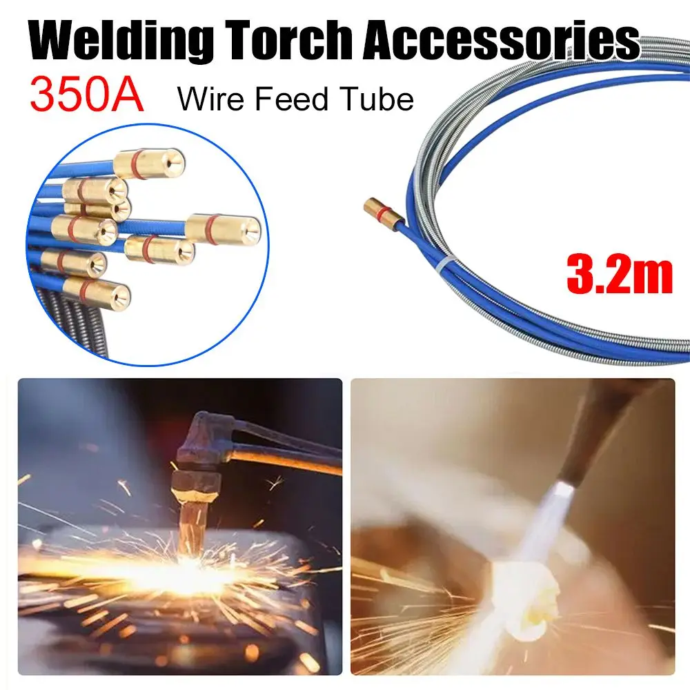 3.2m 350A Welding Torch Wire Feed Tube Welding MIG Torch Consumable MIG Welder Accessory Assembly Soldering Supplies
3.2m 350A Welding Torch Wire Feed Tube Welding MIG Torch Consumable MIG Welder Accessory Assembly Soldering Supplies