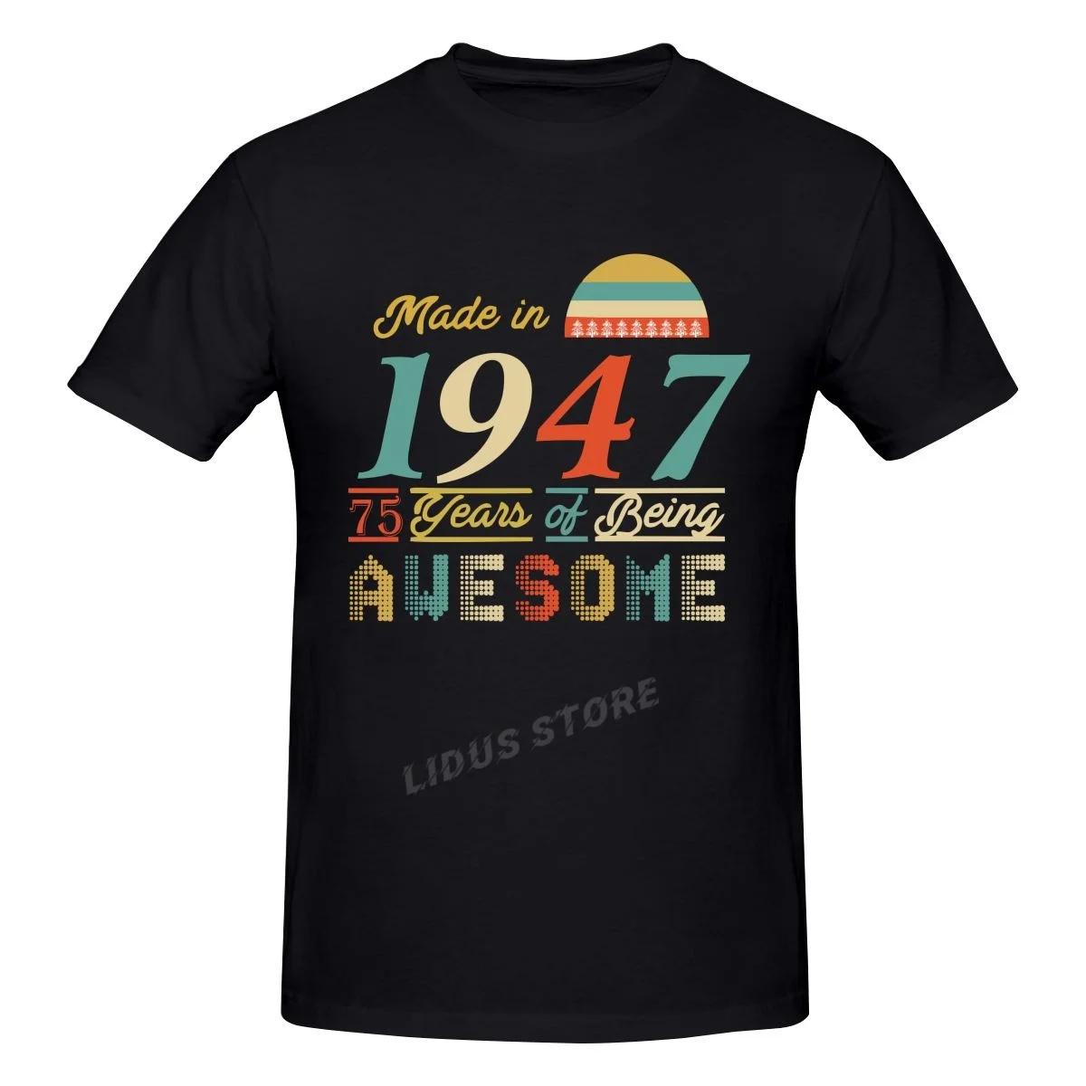 Made In 1947 75 Years Of Being Awesome 75th Birthday Gift T shirt Harajuku Clothing T-shirt Cotton Graphics Tshirt Tee Tops
Made In 1947 75 Years Of Being Awesome 75th Birthday Gift T shirt Harajuku Clothing T-shirt Cotton Graphics Tshirt Tee Tops