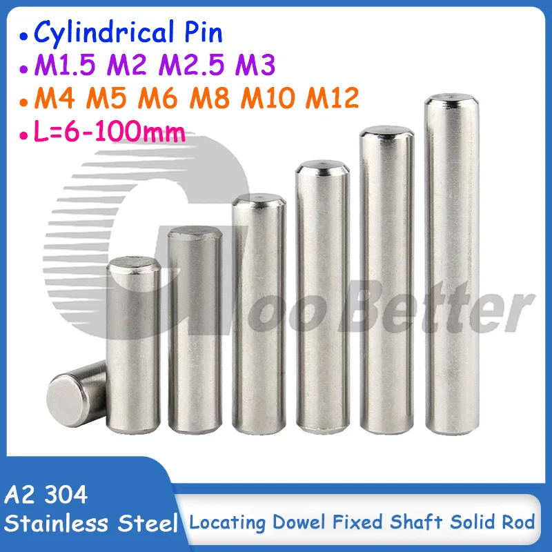 

A2 304 Stainless Steel Cylindrical Pin Locating Dowel Fixed Shaft Solid Rod M1.5 M2 M2.5 M3 M4 M5 M6 M8 M10 M12*L=6-100mm