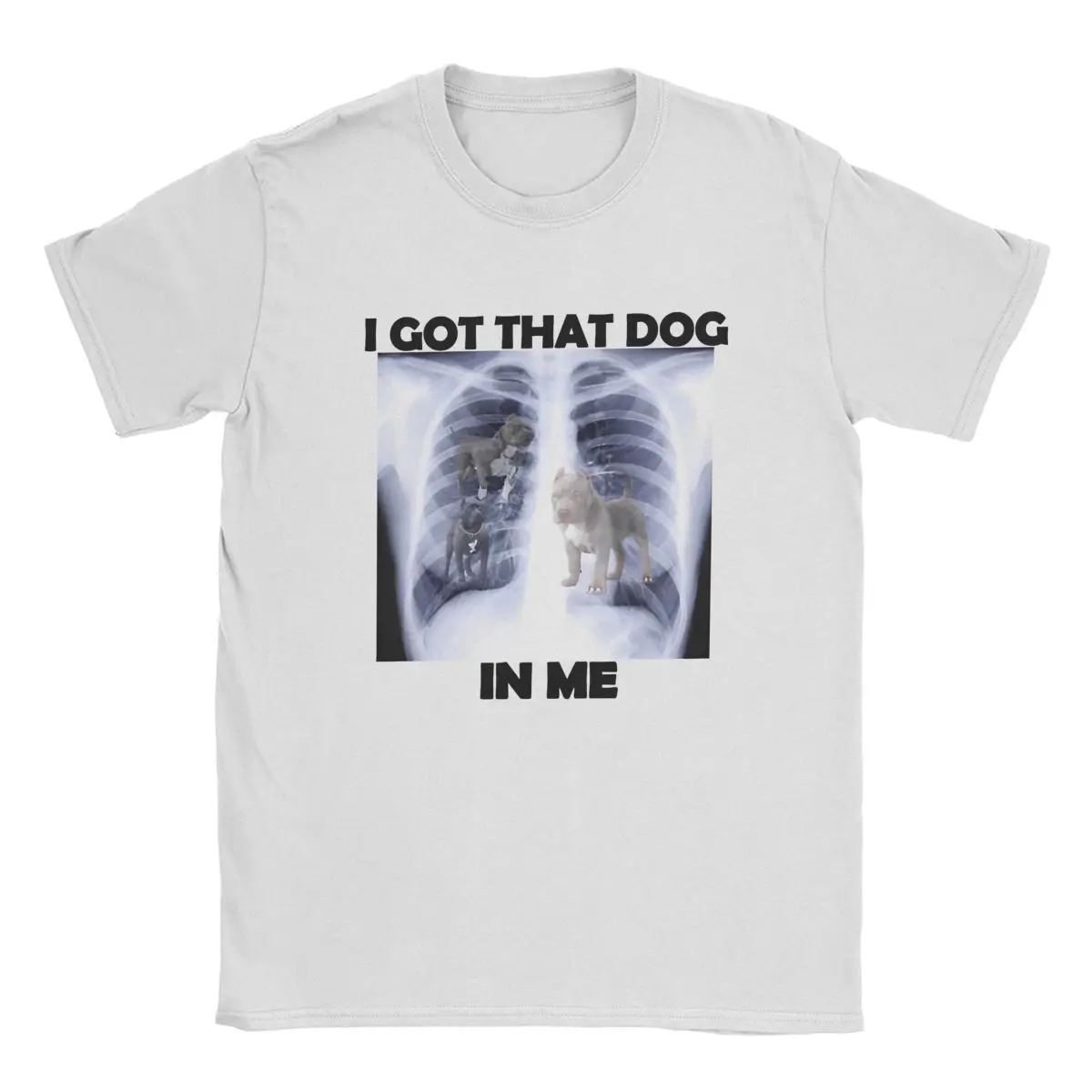 Футболка I Got That Dog In Me мужская хлопковая забавная футболка с круглым вырезом Xray Meme