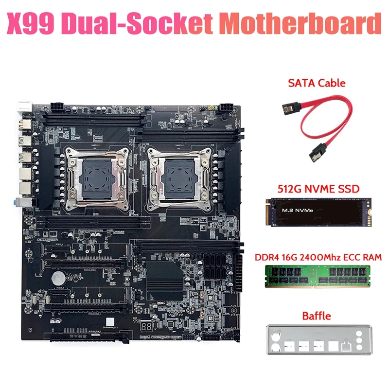 X99 Dual-Socket Motherboard+512G NVME SSD+DDR4 16G ECC RAM+SATA Cable PCI-E 16X LGA 2011 Dual CPU Slot X99 Motherboard
X99 Dual-Socket Motherboard+512G NVME SSD+DDR4 16G ECC RAM+SATA Cable PCI-E 16X LGA 2011 Dual CPU Slot X99 Motherboard