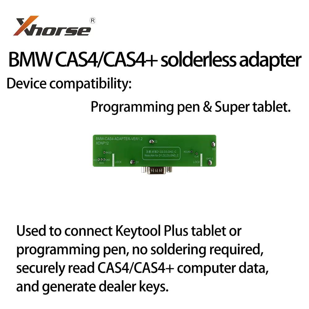 XHORSE XDNP12GL BMW CAS4 CAS4+ Solder Free Adapter for Mini Prog, VVDI Prog and VVDI Key Tool Plus
XHORSE XDNP12GL BMW CAS4 CAS4+ Solder Free Adapter for Mini Prog, VVDI Prog and VVDI Key Tool Plus