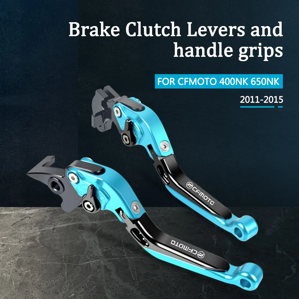 Motorcycle CNC Aluminum Alloy Folding Brake Clutch Levers and handle grips For CFMOTO CF Moto 400NK 650NK 2011-2015 Accessories
Motorcycle CNC Aluminum Alloy Folding Brake Clutch Levers and handle grips For CFMOTO CF Moto 400NK 650NK 2011-2015 Accessories