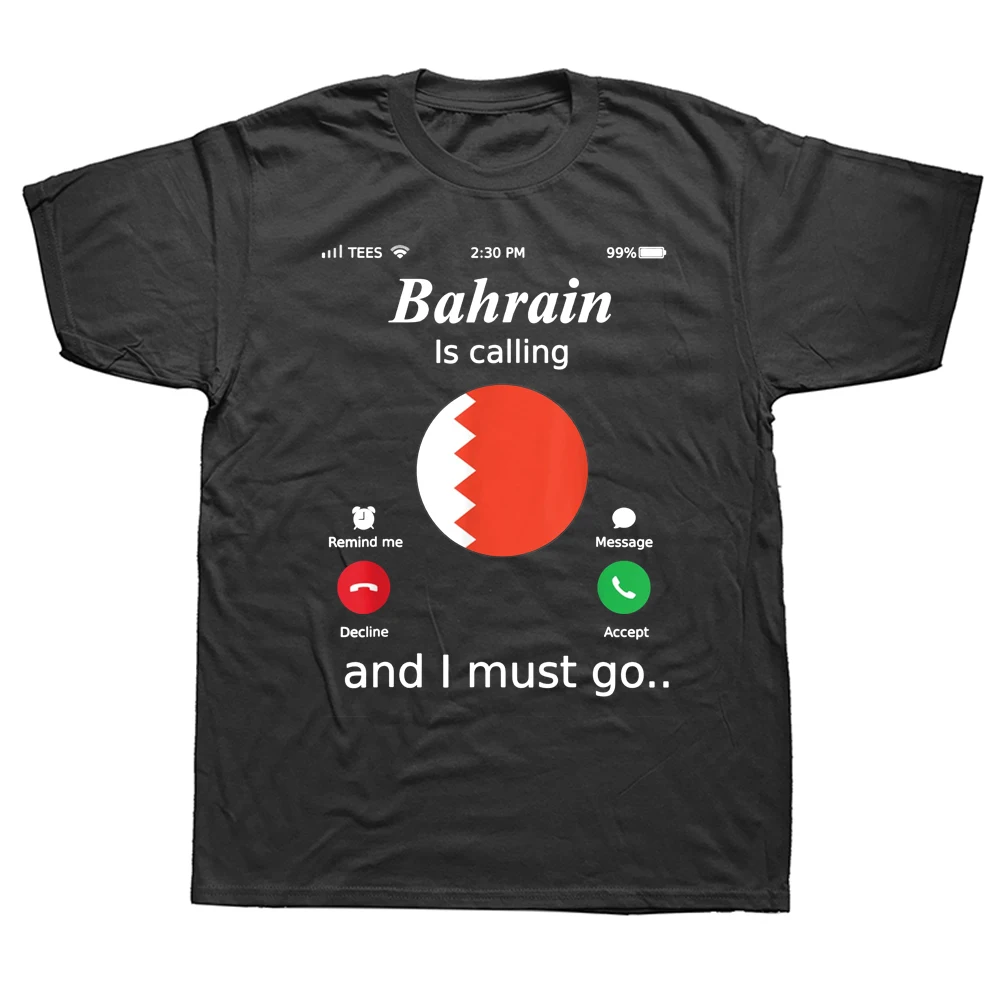 Bahrain Is Calling and I Must Go Bahrain Flag Gift Idea T Shirts Graphic Cotton Streetwear Short Sleeve Birthday T-shirt
Bahrain Is Calling and I Must Go Bahrain Flag Gift Idea T Shirts Graphic Cotton Streetwear Short Sleeve Birthday T-shirt
