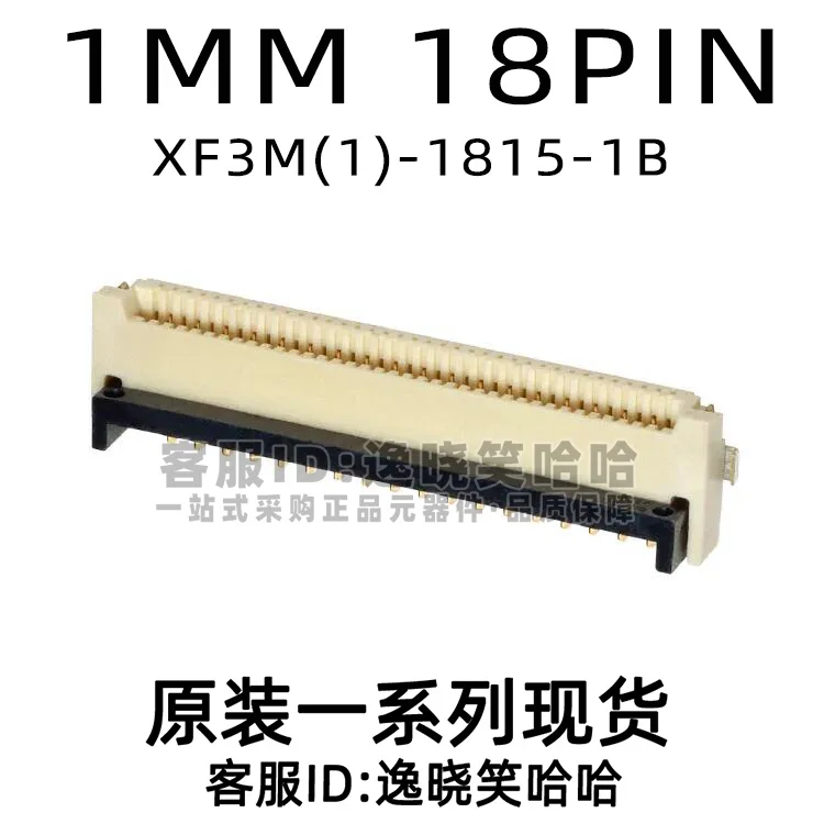 Free shipping 1MM 18PIN FFC/FPC XF3M(1)-1815-1B 10PCS 
Free shipping 1MM 18PIN FFC/FPC XF3M(1)-1815-1B 10PCS
