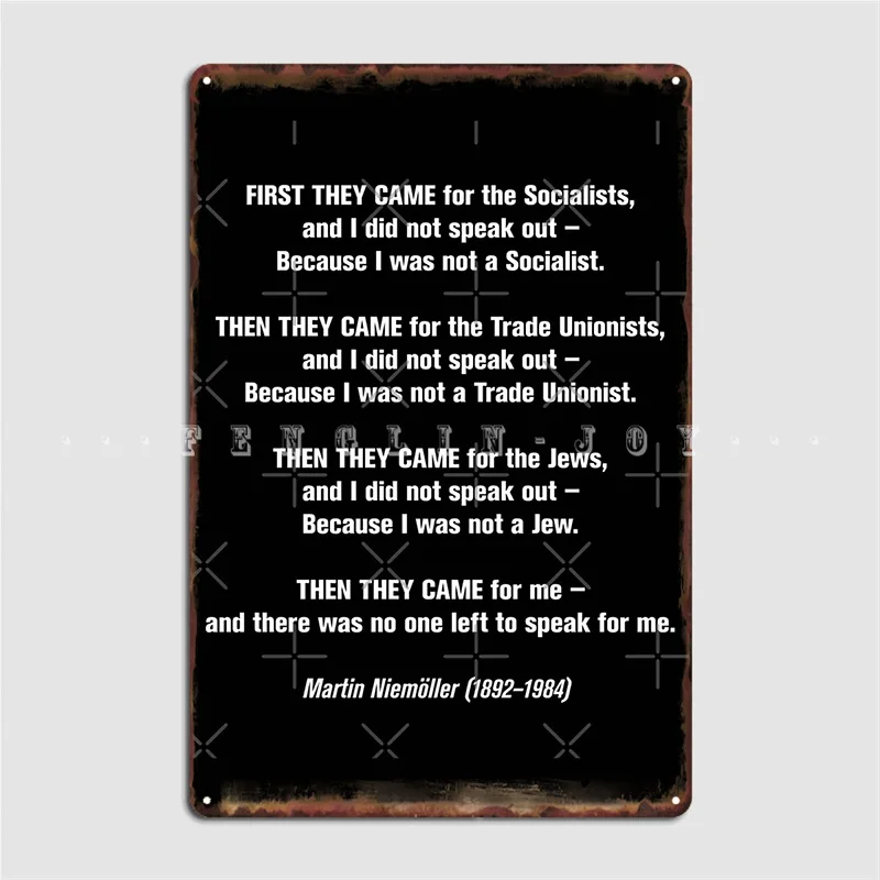 First They Came For Metal Sign Wall Mural Pub Garage Vintage Wall Decor Tin Sign Poster
First They Came For Metal Sign Wall Mural Pub Garage Vintage Wall Decor Tin Sign Poster