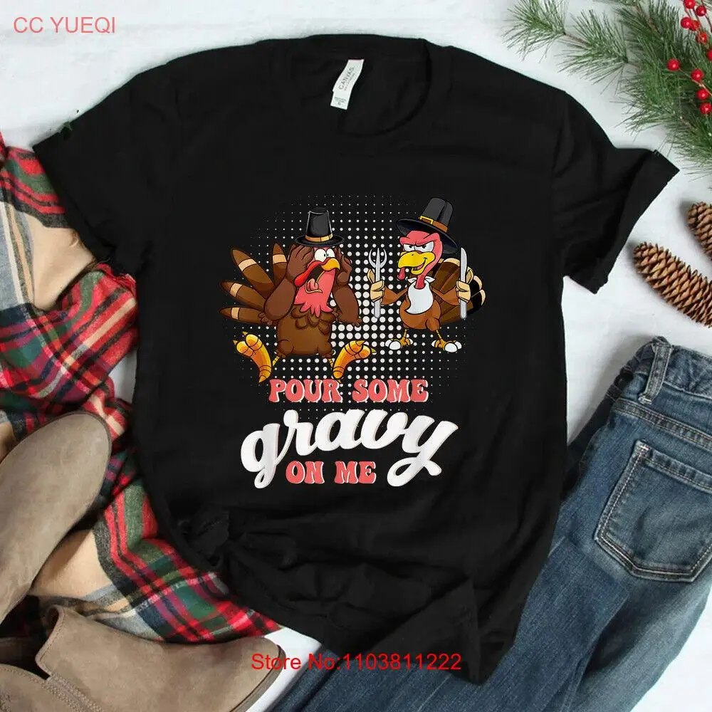 Groovy Pour немного соусов на мне Турция готова к съеданию еды футболка большого
