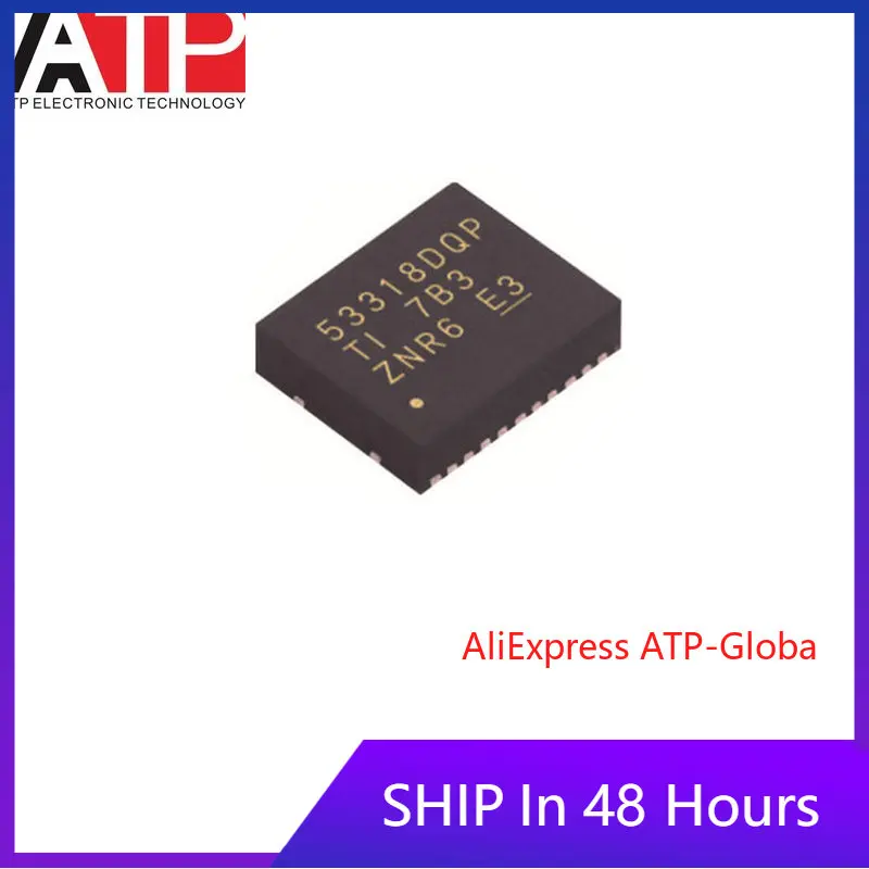 TPS53318DQPR TPS53318 SON-22 New original ic chip In stock Electronic components distribution list
TPS53318DQPR TPS53318 SON-22 New original ic chip In stock Electronic components distribution list