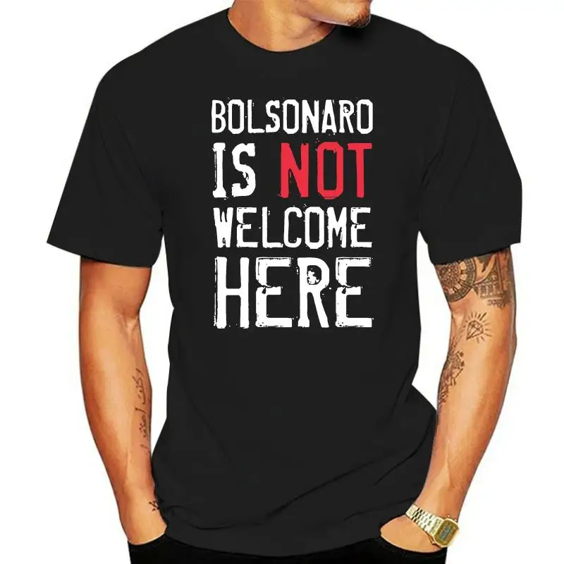 New Arrival Bolsonaro Is Not Welcome Here Elenao T Shirt Men Cute Men T Shirts Fitness Short-Sleeve
New Arrival Bolsonaro Is Not Welcome Here Elenao T Shirt Men Cute Men T Shirts Fitness Short-Sleeve