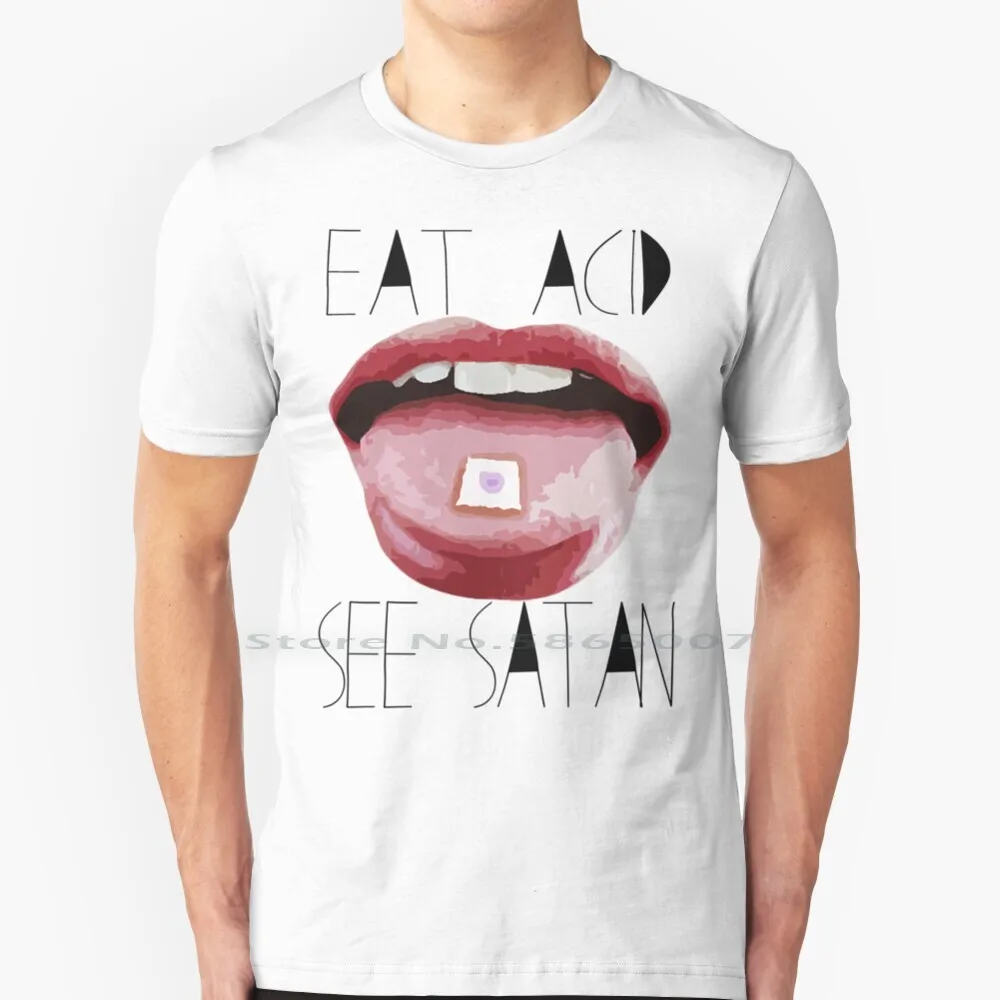Lsd-Eat Acid , See Satan T Shirt 100% Cotton Lsd Psychedelic Eat Acid Satan God Drugs Trippy Tongue Vector Lips Mouth Big Size 
Lsd-Eat Acid , See Satan T Shirt 100% Cotton Lsd Psychedelic Eat Acid Satan God Drugs Trippy Tongue Vector Lips Mouth Big Size