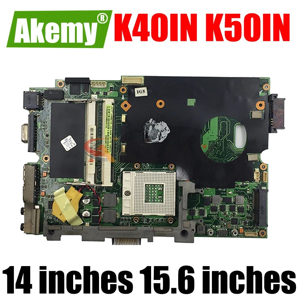 AKEMY K40IN Laptop Motherboard For ASUS K50IN K50AB K40AB X8AIN X5DIN K40IP K50IP Original Mainboard GeForce-G102M
AKEMY K40IN Laptop Motherboard For ASUS K50IN K50AB K40AB X8AIN X5DIN K40IP K50IP Original Mainboard GeForce-G102M