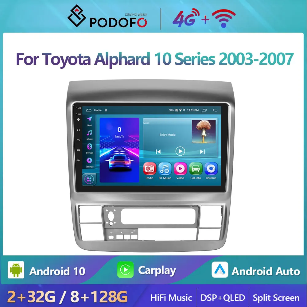 Podofo Android DSP Car Radio Multimidia Video Player Navigation GPS For Toyota Alphard 10 Series 2003-2007 2din 4G WIFI Carplay
Podofo Android DSP Car Radio Multimidia Video Player Navigation GPS For Toyota Alphard 10 Series 2003-2007 2din 4G WIFI Carplay