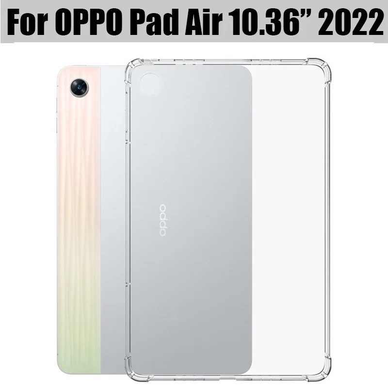 

Планшетофон для OPPO Pad Air 10,36 дюйма 2022 силиконовый мягкий чехол ТПУ подушка безопасности Прозрачная защитная сумка для OPD2102 X21N2