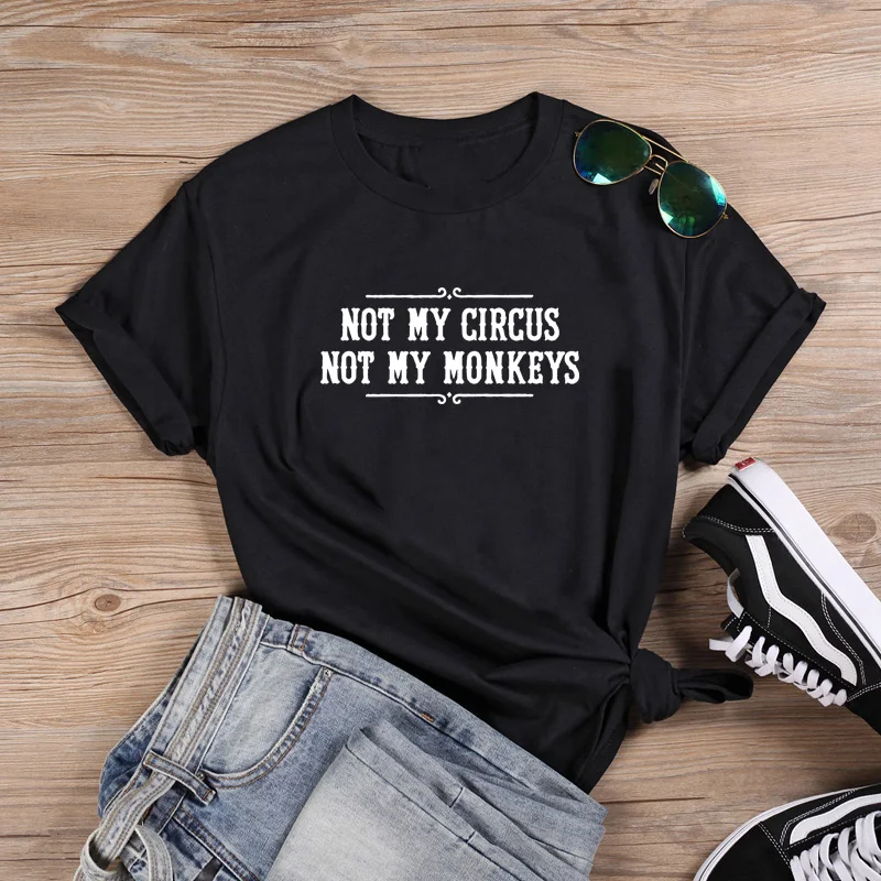 Femme Summer Short Sleeve O-neck T Shirts Women Cotton Loose Tops White Women T Shirt Not My Circus Shirt Printed Tee Shirt
Femme Summer Short Sleeve O-neck T Shirts Women Cotton Loose Tops White Women T Shirt Not My Circus Shirt Printed Tee Shirt