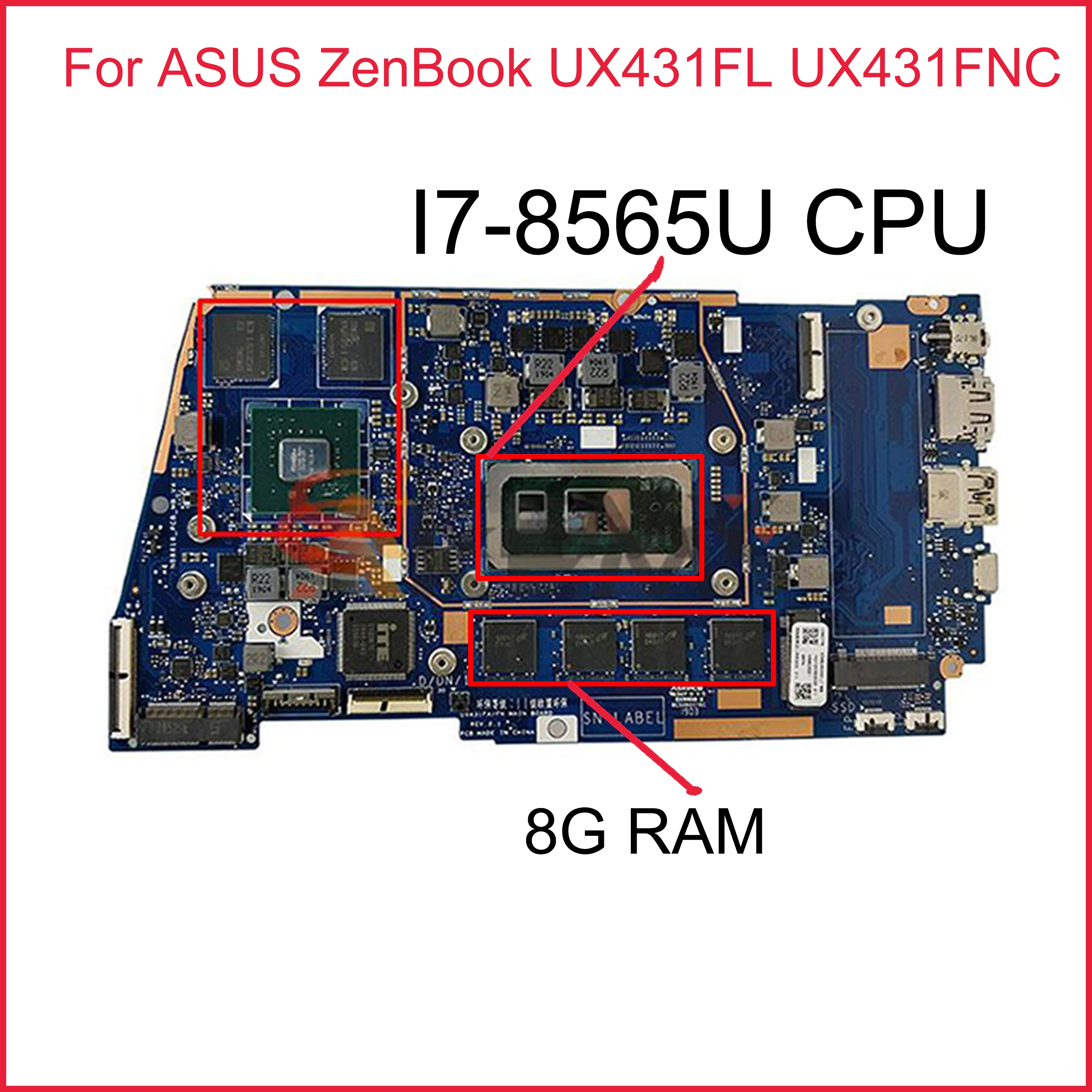 UX431FL Материнская плата ASUS ZenBook UX431FL UX431FNC UX431FN UX431F материнская плата для ноутбука с I7-8565U 8G RAM
UX431FL Материнская плата ASUS ZenBook UX431FL UX431FNC UX431FN UX431F материнская плата для ноутбука с I7-8565U 8G RAM