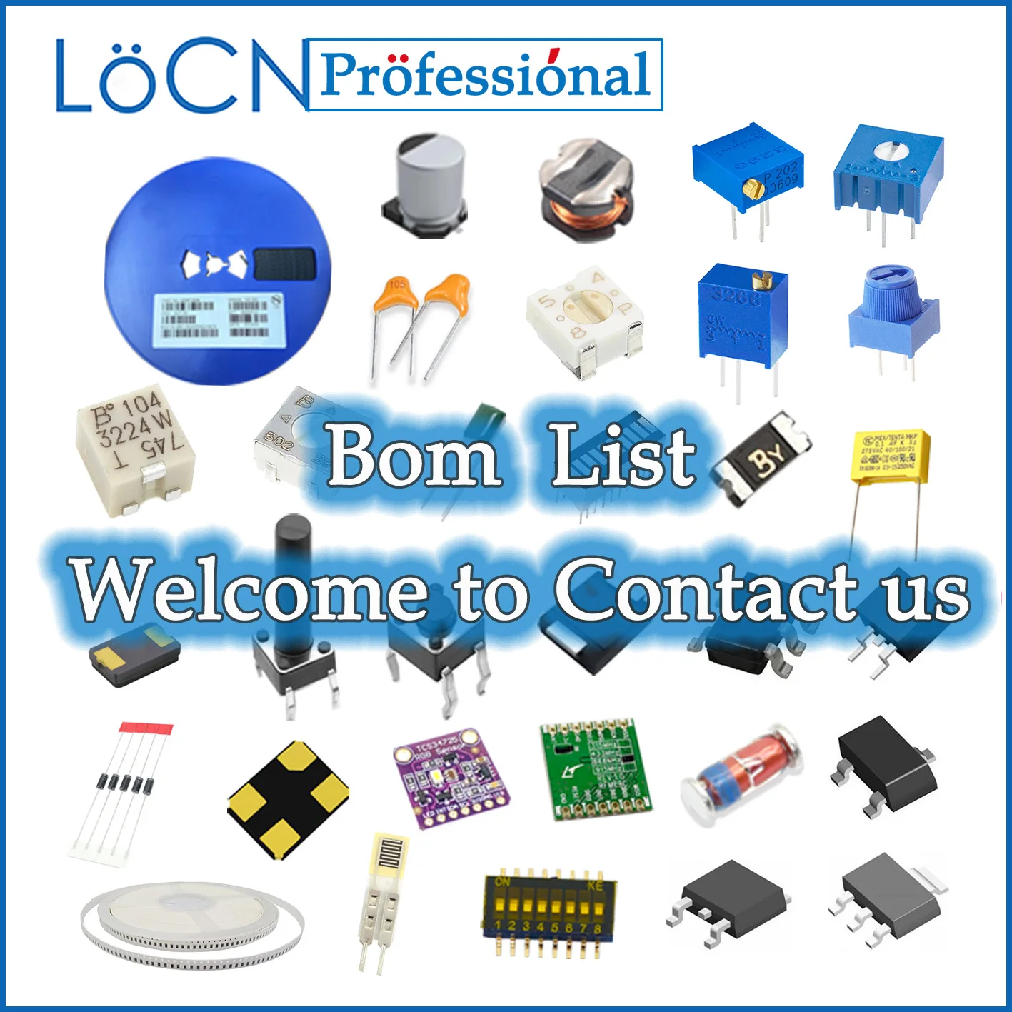 LoCN Electronic Components List Independent Purchase. Please Contact Us Before Placing An Order other
LoCN Electronic Components List Independent Purchase. Please Contact Us Before Placing An Order other