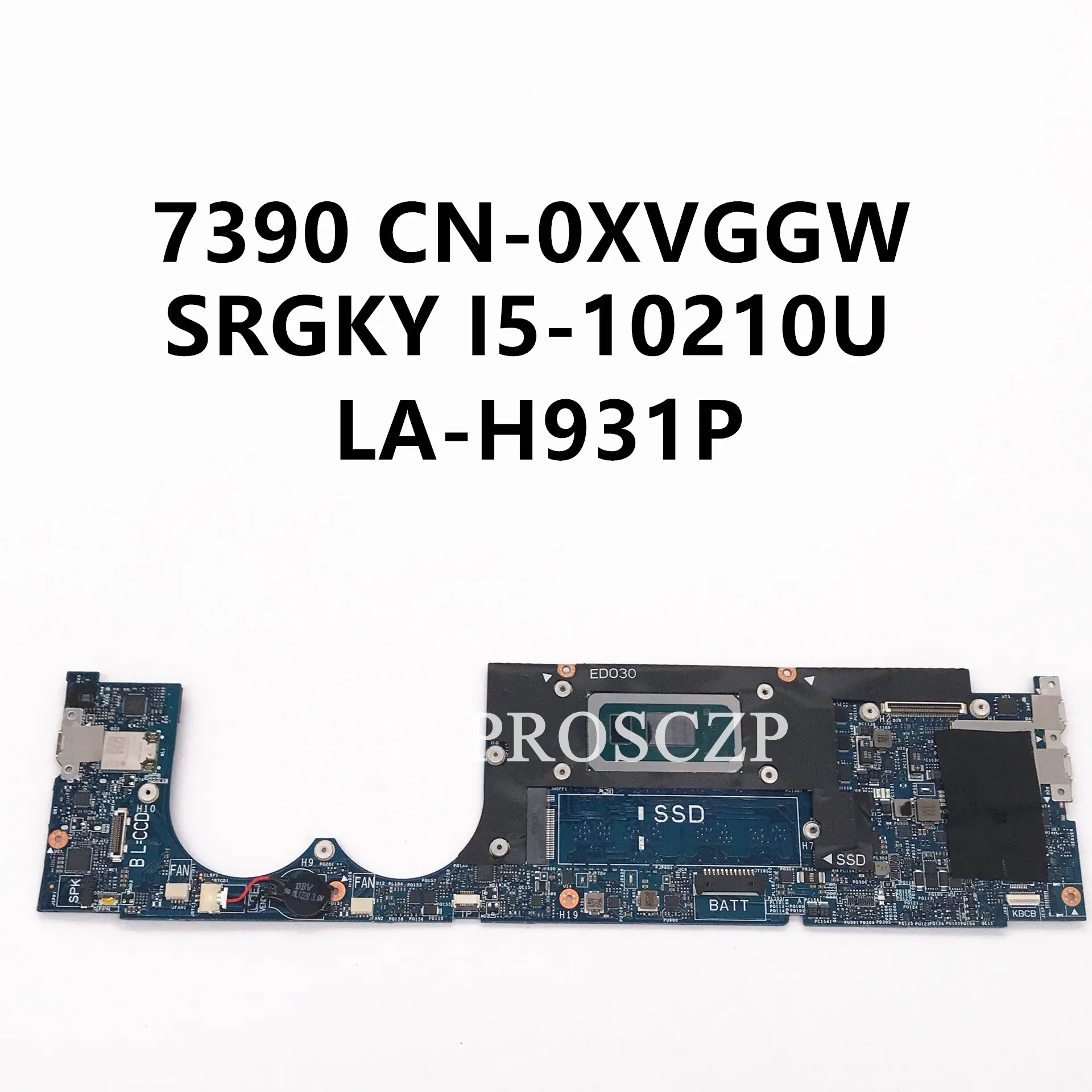 CN-0XVGGW 0XVGGW XVGGW Mainboard FOR DELL 7390 Laptop Motherboard SRGKY I5-10210U CPU With LA-H931P 100%Full Tested Working Well
CN-0XVGGW 0XVGGW XVGGW Mainboard FOR DELL 7390 Laptop Motherboard SRGKY I5-10210U CPU With LA-H931P 100%Full Tested Working Well