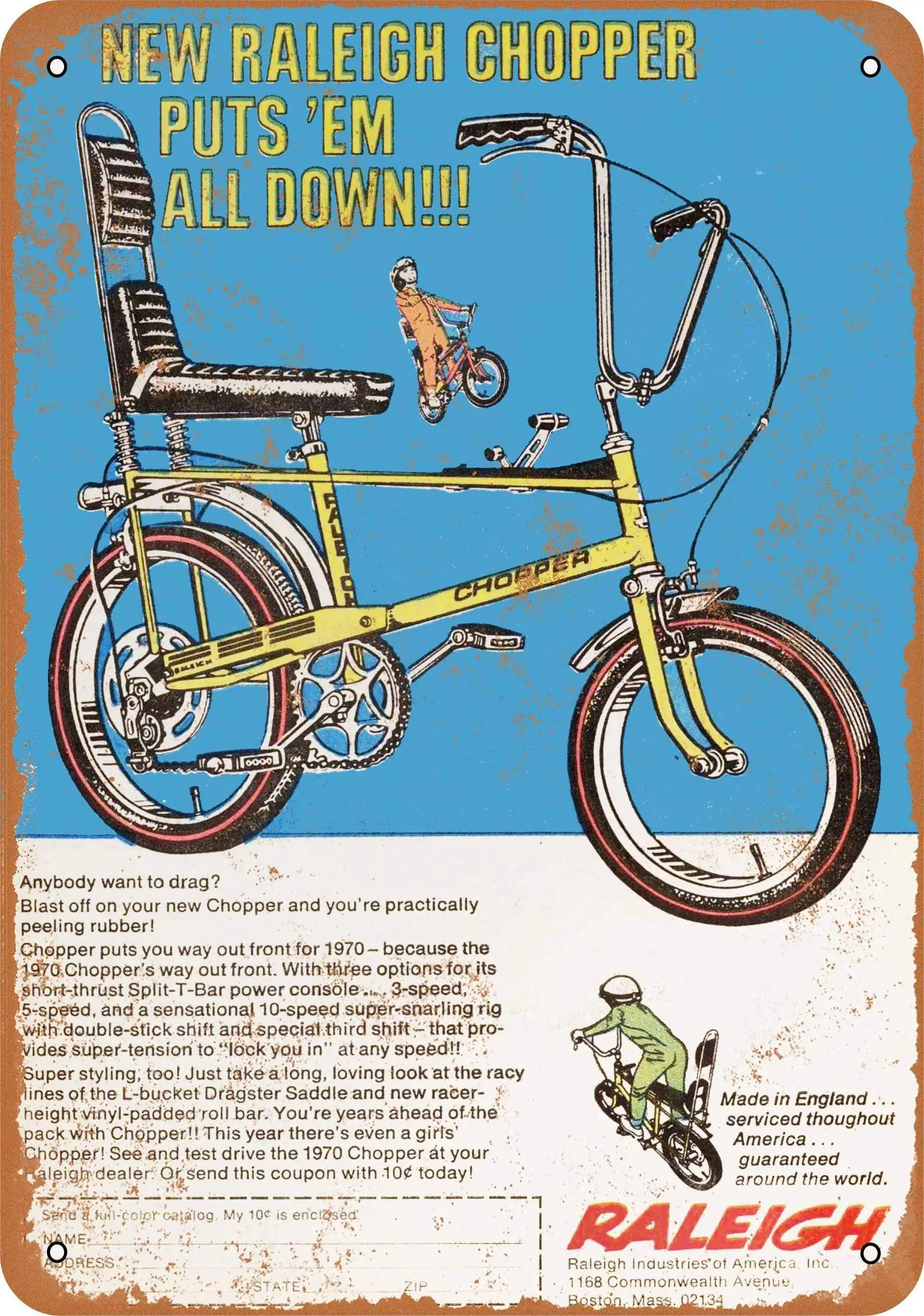 Metal Tin Sign, 1970 Raleigh Chopper Bicycle Vintage Wall Plaque Man Cave Poster Decorative Sign Home Decor for Indoor Outdoor
Metal Tin Sign, 1970 Raleigh Chopper Bicycle Vintage Wall Plaque Man Cave Poster Decorative Sign Home Decor for Indoor Outdoor