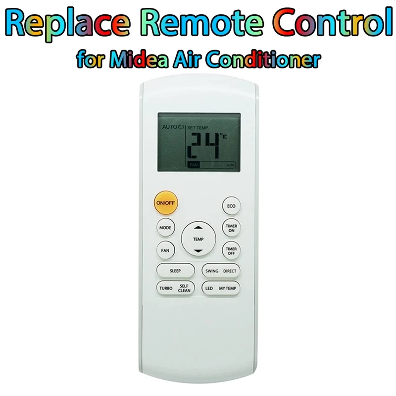 Replace Remote Control For Midea Air Conditioner RG57A7/BGEF RG57A6/BGEFU1 RG57B2/BGE RG57/BGE
Replace Remote Control For Midea Air Conditioner RG57A7/BGEF RG57A6/BGEFU1 RG57B2/BGE RG57/BGE